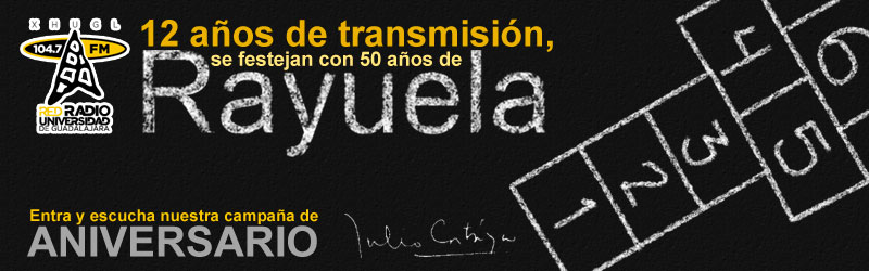 Aniversario Radio UdeG Lagos. La Rayuela Julio Cortázar. Andábamos sin buscarnos, pero sabiendo que andábamos para encontrarnos.